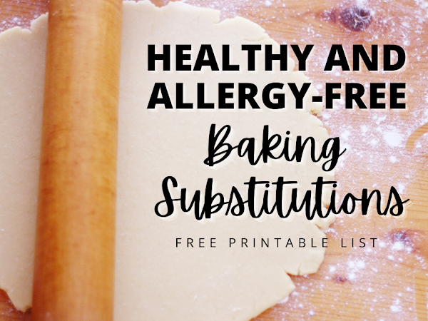 Healthy and Allergy Free Baking Substitution