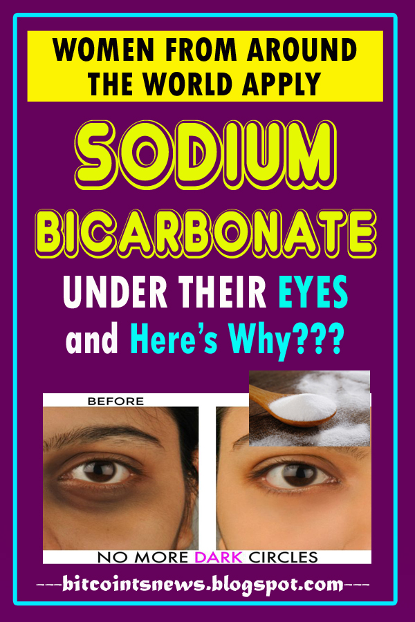 Women From Around the World Apply Sodium Bicarbonate Under Their Eyes and Here’s Why Bitcoints