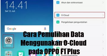 Cara Pemulihan Data Menggunakan O Cloud Pada Oppo F1 Plus Oppotutorial