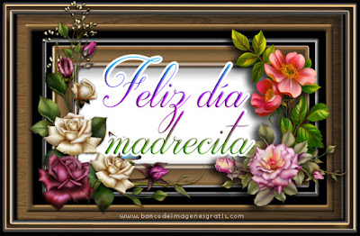 Banco de Imágenes: Felicidades a todas las madrecitas en su día... (10