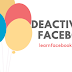 Steps to deactivate Your Facebook Account - 2018
