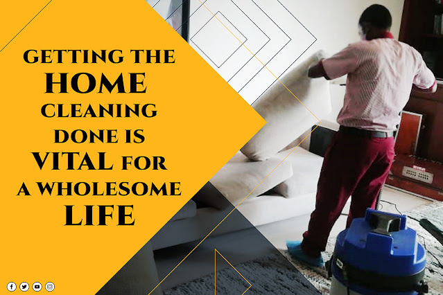Getting the home cleaning done is vital for a wholesome life
