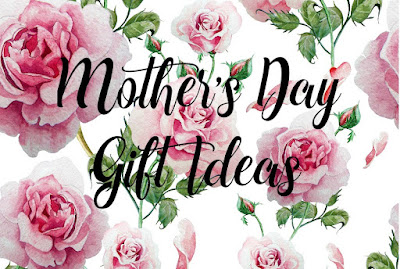 Mother's Day Recommendations