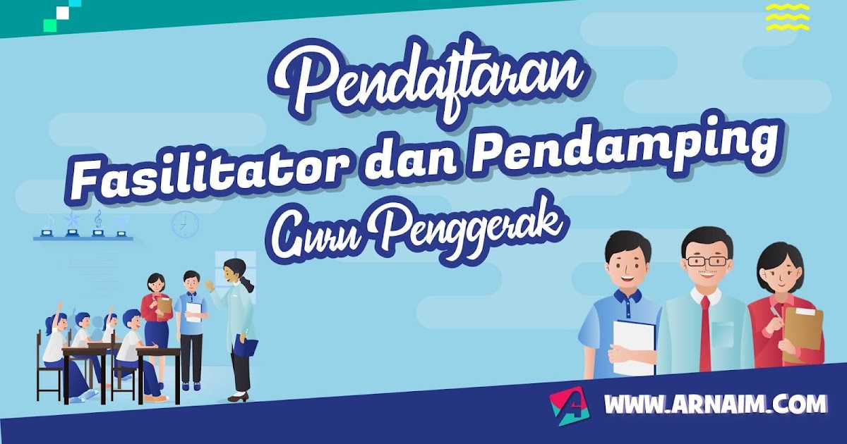 Pendaftaran Fasilitator Guru Penggerak Dan Pendamping Arnaim Com