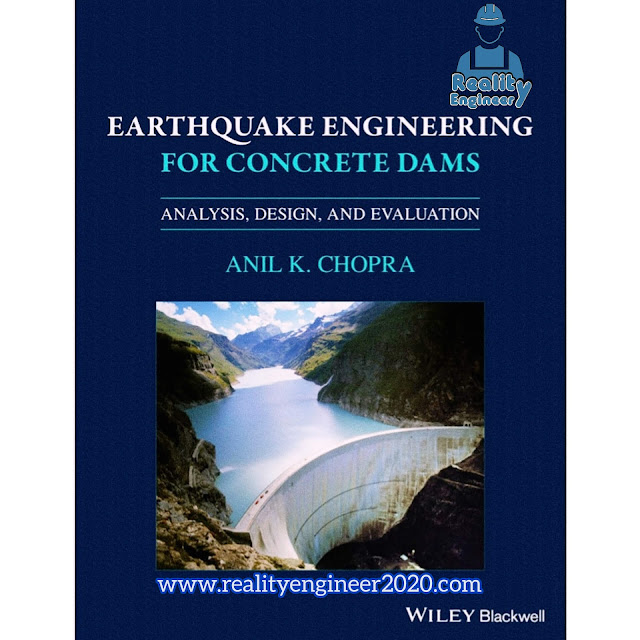 Anil K. Chopra - Earthquake Engineering for Concrete Dams_ Analysis, Design, and Evaluation (2020, Wiley-Blackwell).pdf-download free