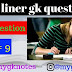 General knowledge ( One liner gk questions ) Part = 9