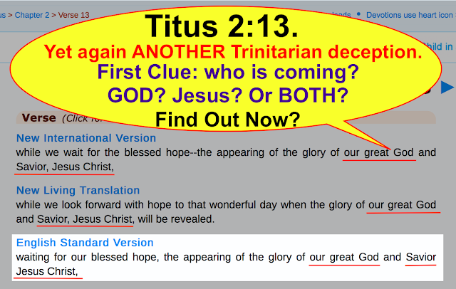 Titus 2:13. Yet again ANOTHER Trinitarian deception.