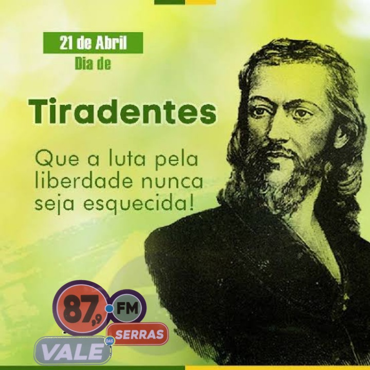 RÁDIO COMUNITÁRIA DE CAMPO REDONDO HOJE, 21 DE ABRIL, É FERIADO NACIONAL DE TIRADENTES, HERÓI RÁDIO COMUNITÁRIA DE CAMPO REDONDO HOJE, 21 DE ABRIL, É FERIADO NACIONAL DE TIRADENTES, HERÓI