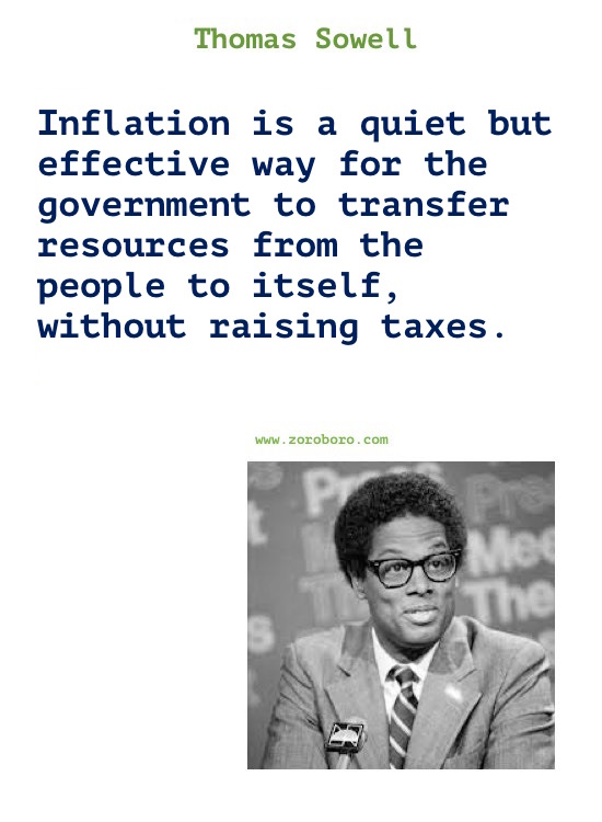 Thomas Sowell Quotes. Thomas Sowell on Economics, Democracy, Income, Life, Government & Freedom. Thomas Sowell Books Quotes