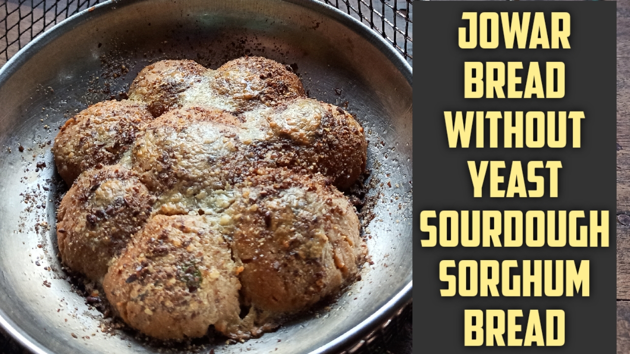 Jowar Bread Buns Without YEASTVegan Cheese Recipe (Sourdough Bread India Series with Flour)