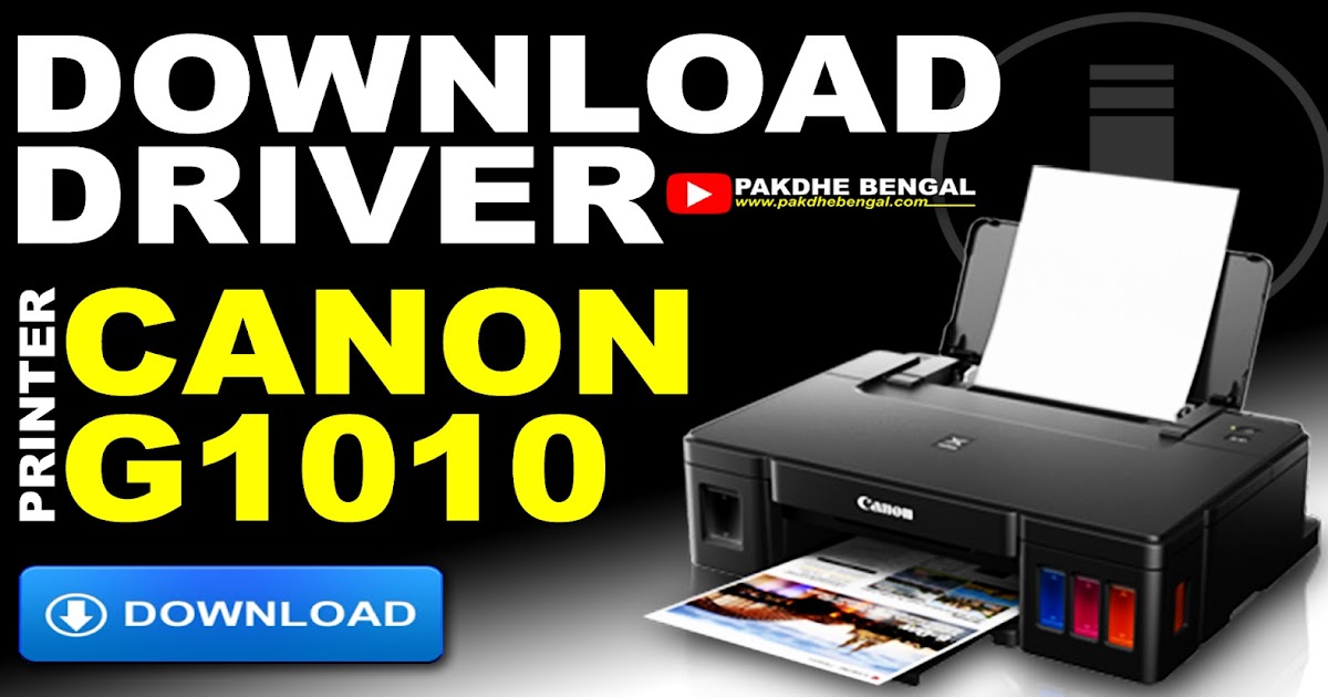 Download Driver Printer Canon PIXMA G1010 Driver Canon G1010 Lengkap Tutorial Pakdhe Bengal