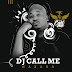 DOWNLOAD ALBUM : DJ Call Me - Maxaka (Álbum)
