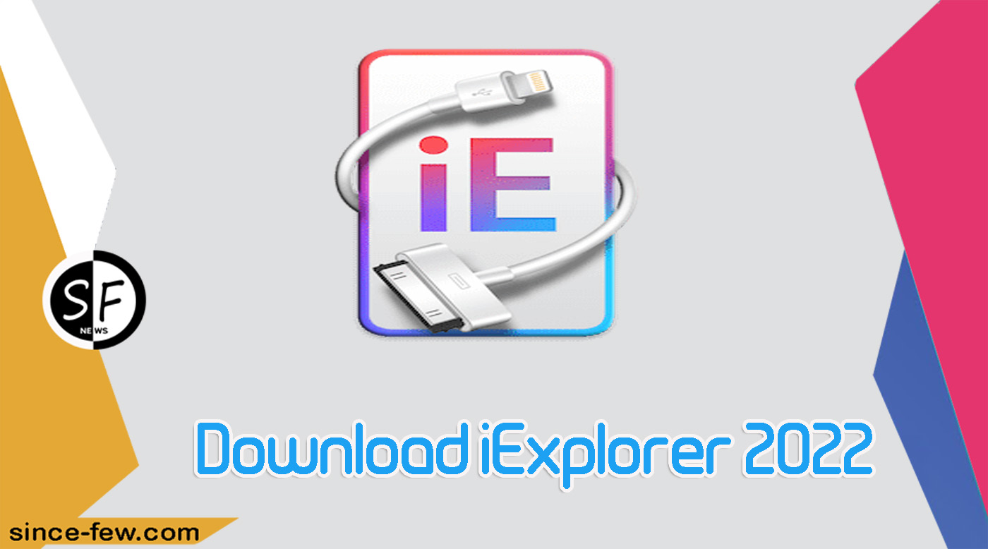 Program To Connect iPhone To Computer For Free - Download iExplorer 2022