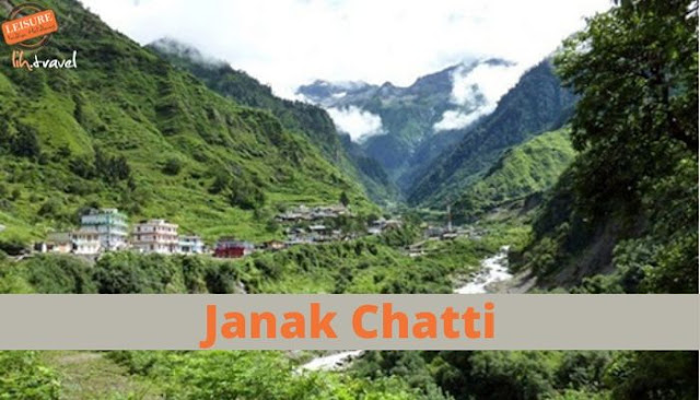 Top 13 Best Chardham yatra places to visit Janak Chatti