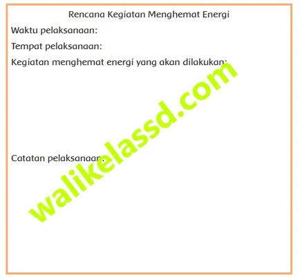 Kunci Jawaban Kelas 3 Tema 6 Halaman 177 178 179 180 Buku Tematik Subtema 4 Pembelajaran 4 Penghematan Energi Wali Kelas Sd