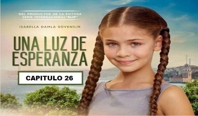 Una Luz De Esperanza Novela Turca Final Una Luz de Esperanza Capitulo 26 - Audio Latino - Una luz de esperanza