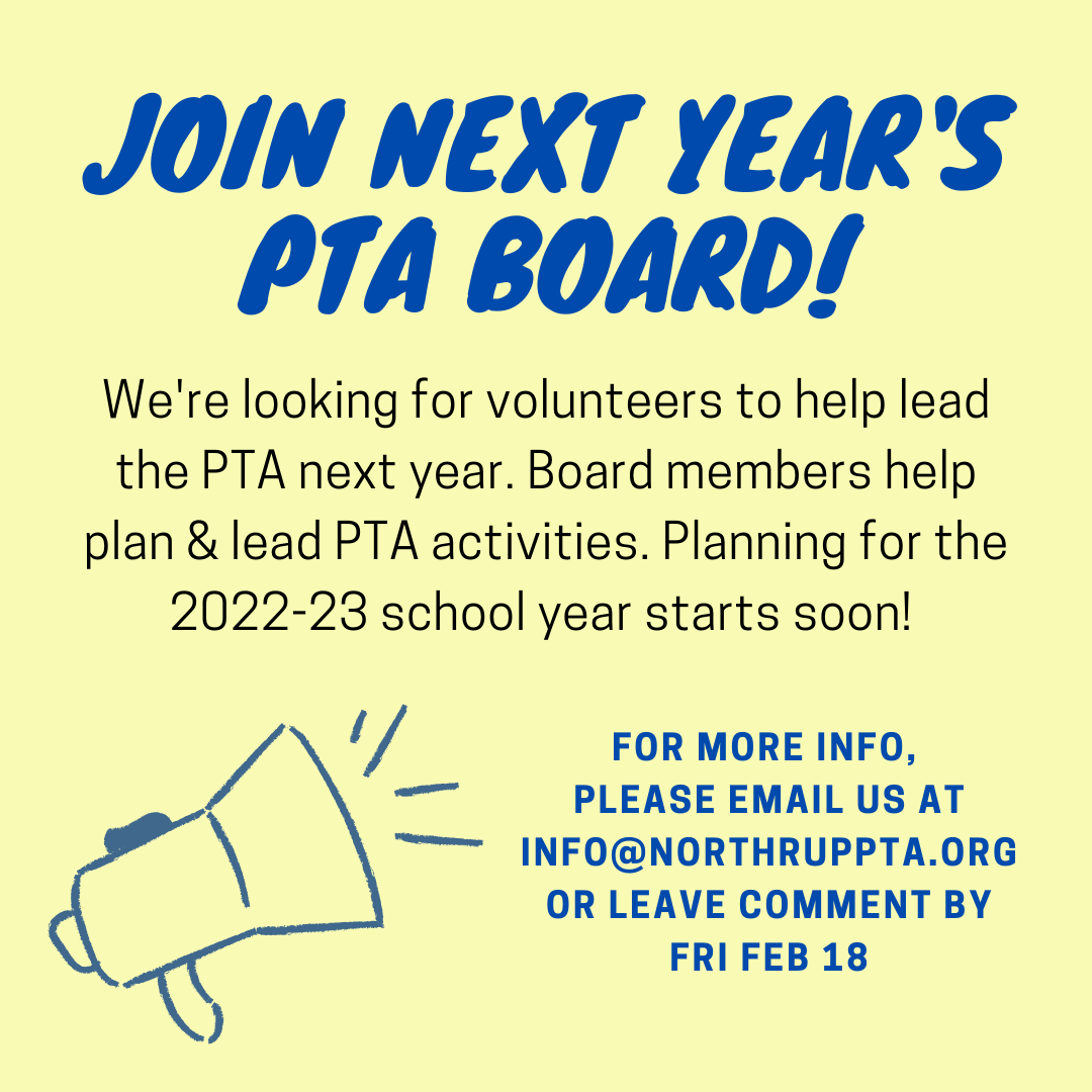 Northrup PTA Join Next Year's PTA Board!