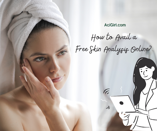 How to Avail a Free Skin Analysis Online?