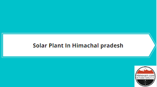 Solar Plant In Himachal Pradesh