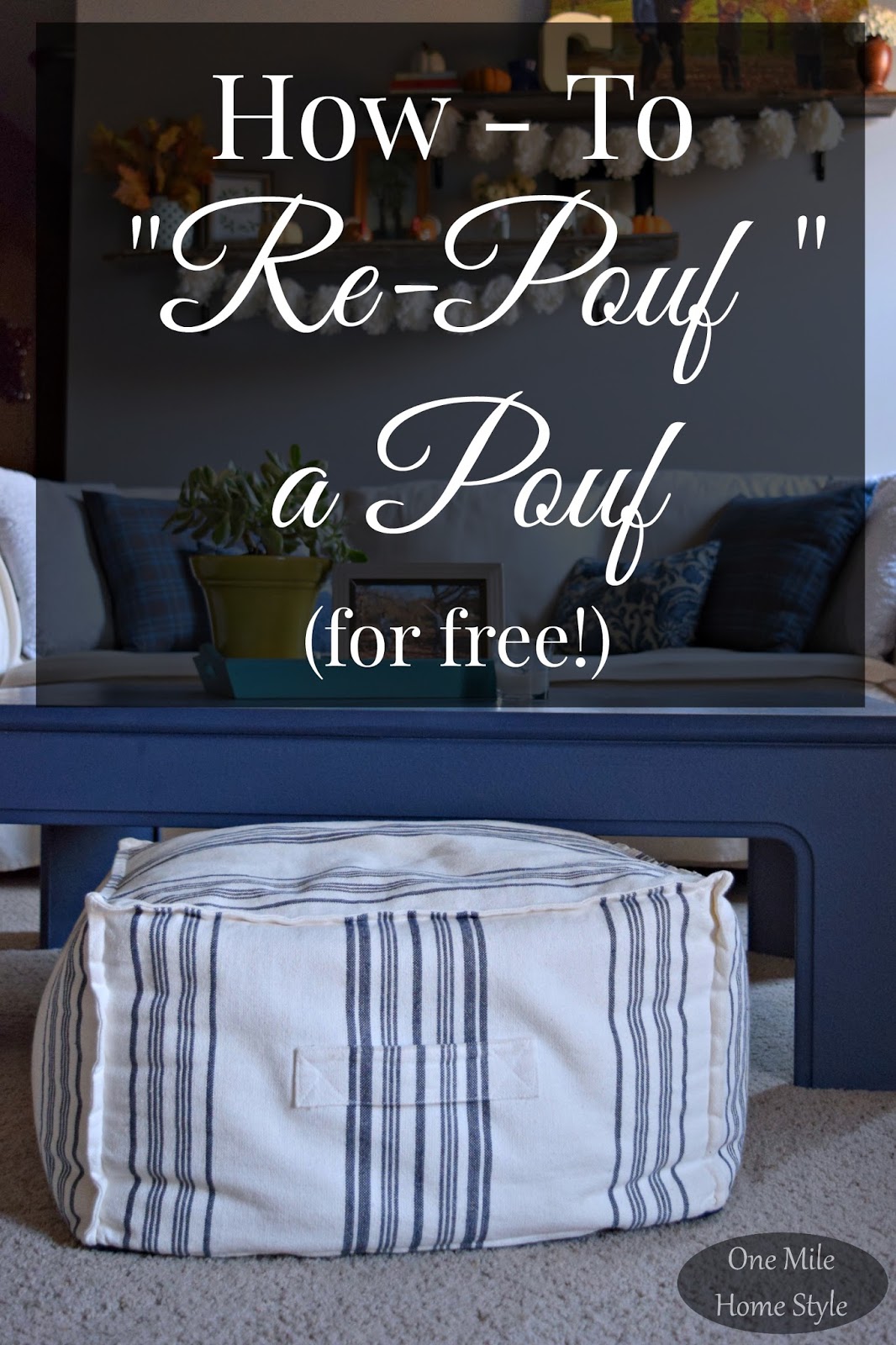 How To Re-Pouf A Pouf (For Free!)