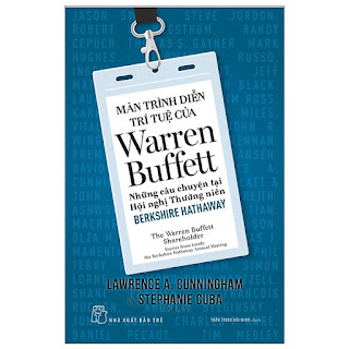 Màn Trình Diễn Trí Tuệ Của Warren Buffett - Những Câu Chuyện Tại Hội Nghị Thường Niên Berkshire Hathawayebook AWZ3EPUBPDFPRCMOBI