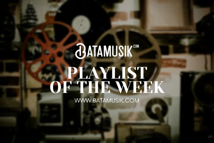 Playlist Of The Week #01