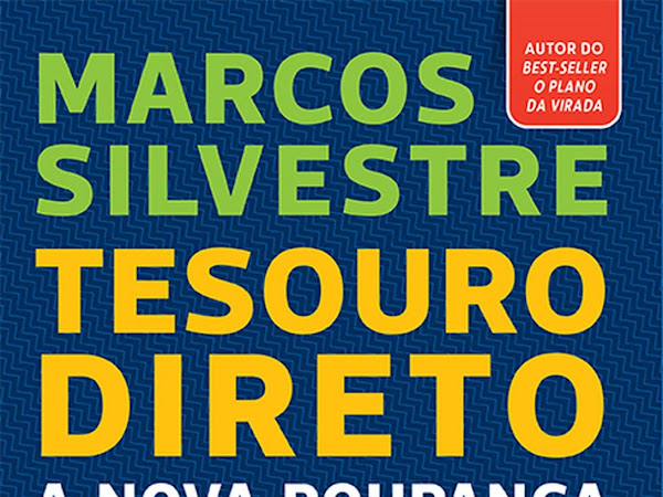 Resenha Tesouro Direto - A Nova Poupança - Prof. Marcos Silvestre