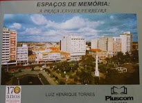 Espaços de Memória: A Praça Xavier Ferreira (2016)