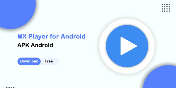 Download MX Player APK - Your Ultimate Video Player for Android