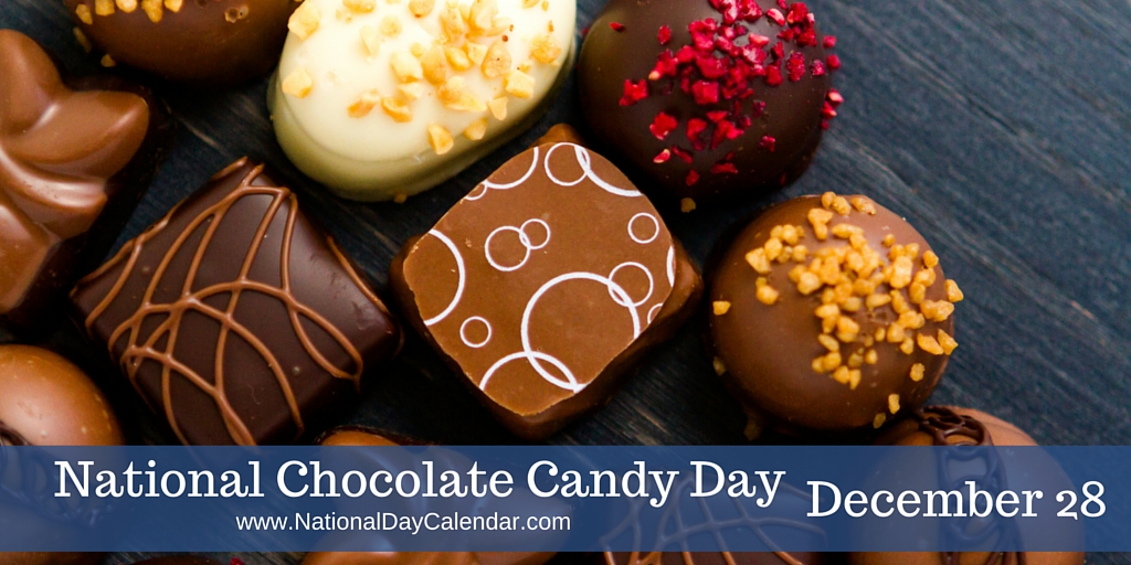 Images of Pomona DECEMBER 28 NATIONAL CHOCOLATE CANDY DAY NATIONAL