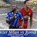 Prediksi Skor Bola Inter Milan vs AS.Roma 07 DESEMBER 2019