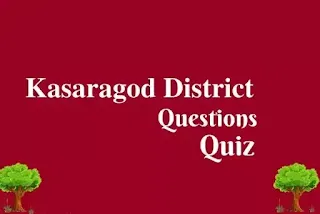 Kasaragod District PSC Questions