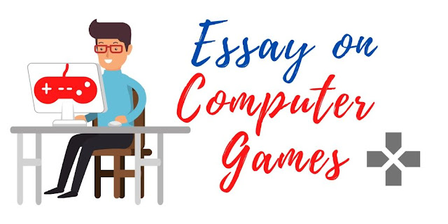 Essay on Computer Games