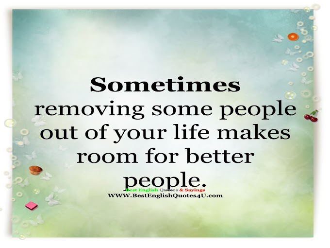 Sometimes removing some people out of your life...