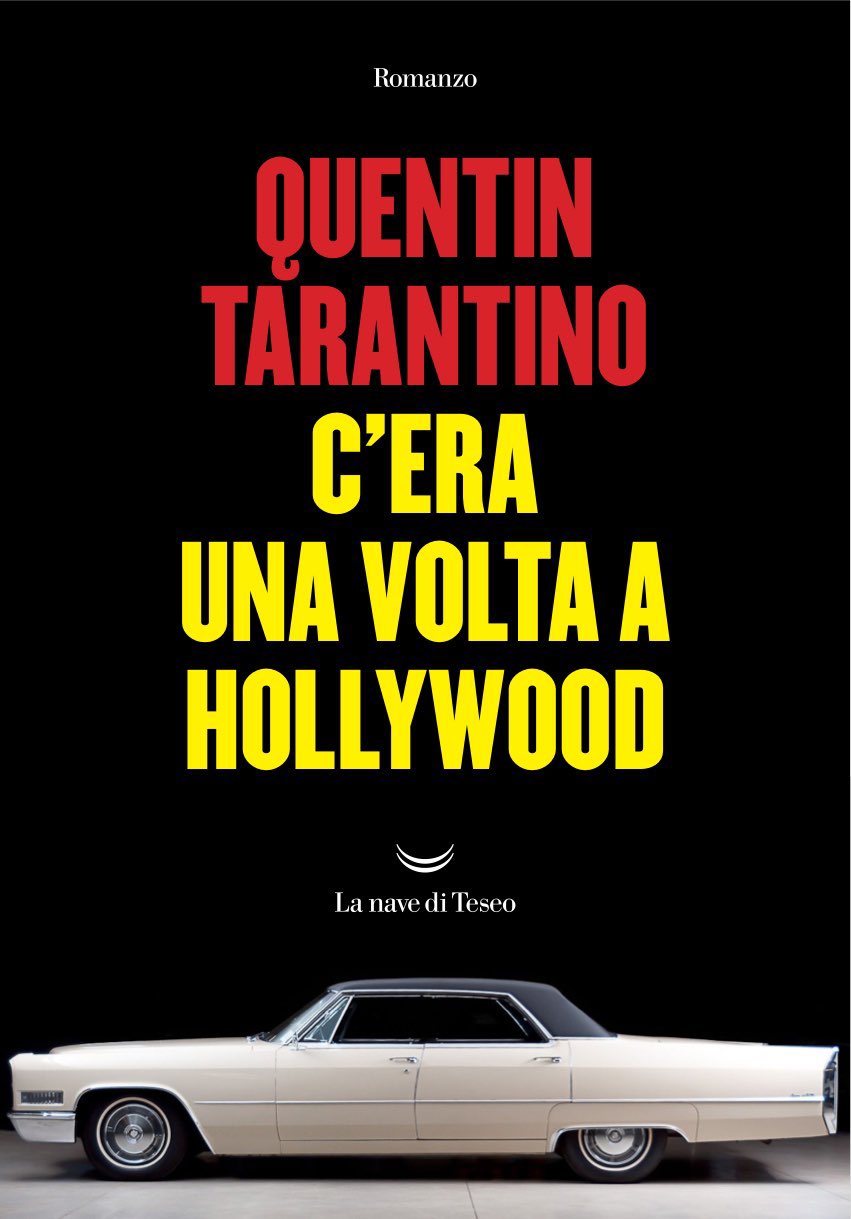 Quentin Tarantino C'Era Una Volta Hollywood Libro