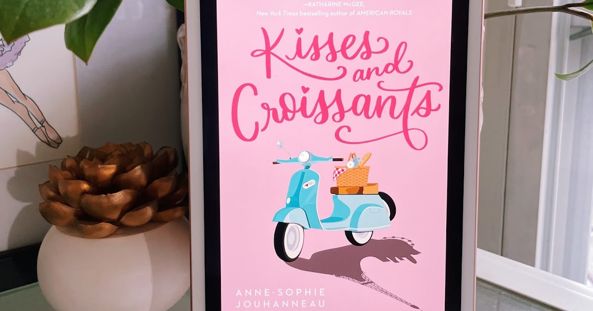 Kisses and Croissants by Anne-Sophie Jouhanneau Kisses and Croissants by Anne-Sophie Jouhanneau