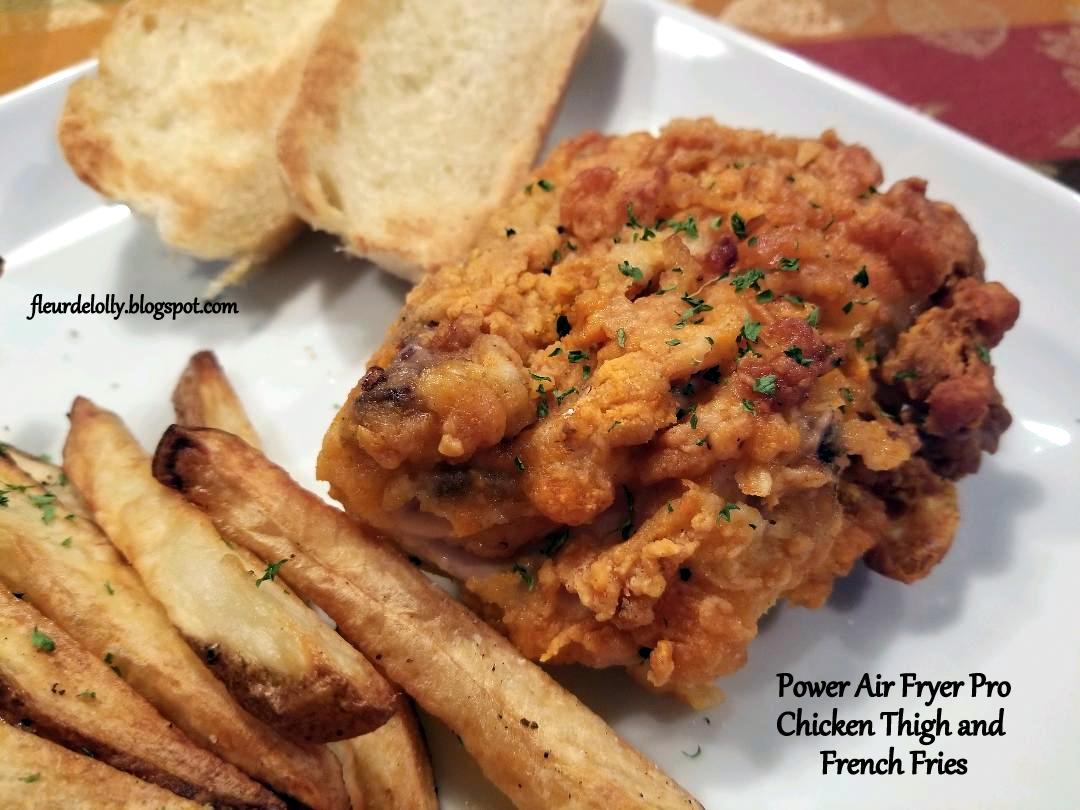 Fleur de Lolly PowerXL AirFryer Pro Chicken Thighs and French Fries