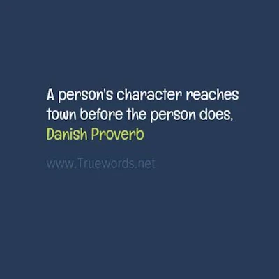 A person's character reaches town before the person does