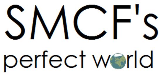 SMCF's Perfect World
