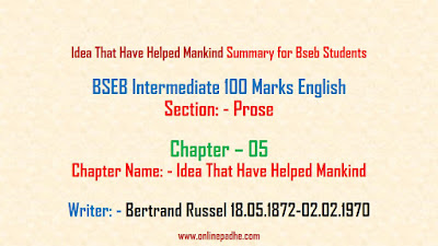 Bseb Idea That Have Helped Mankind Summary