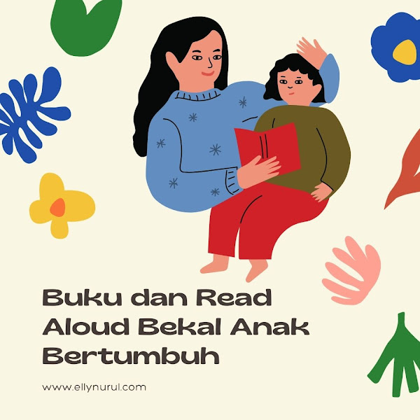 Bekal Anak Bertumbuh dengan Buku dan Read Aloud
