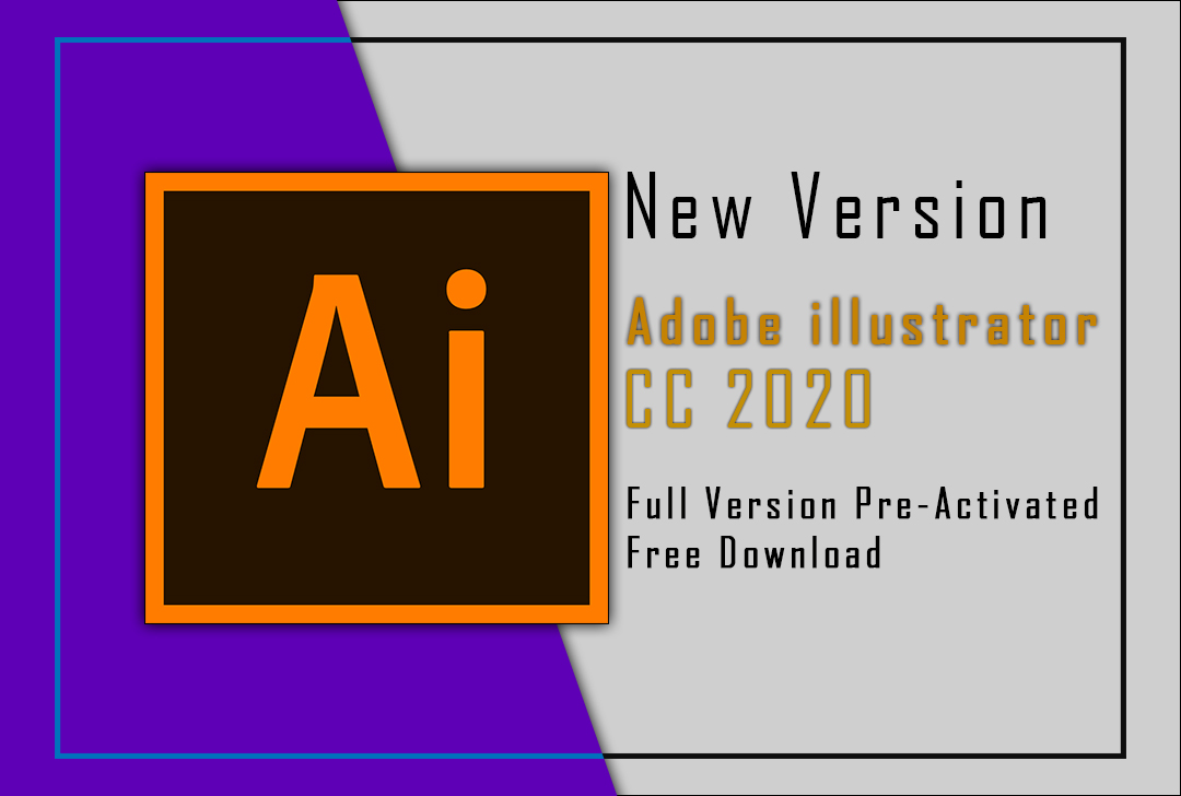 Adobe Illustrator CC 2020 Free Download Full Version - Crack Mass
