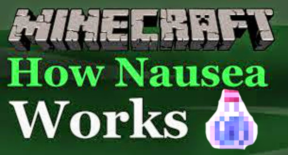 What Potion Gives You Nausea In Minecraft