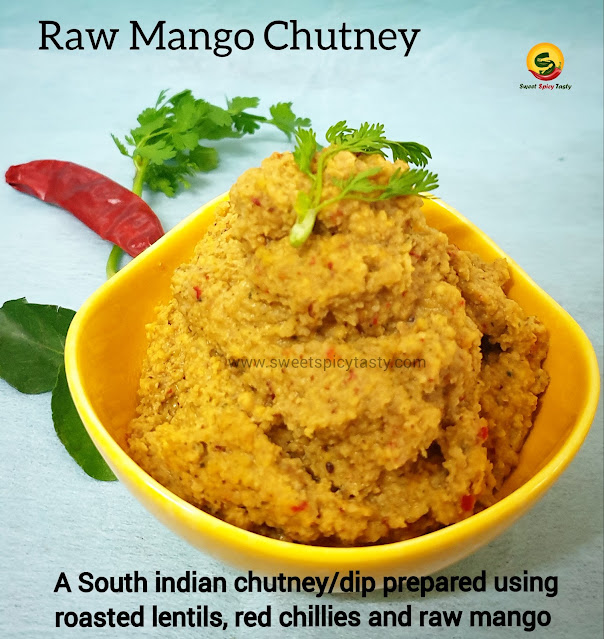 Maangai Thogayal /Raw mango chutney is a south indian dip /chutney prepared using raw mango ,roasted lentils and red chillies .maanga thohayal , manga thogayal , thogayal, maangai thohayal , maangai thuvayal,kairi Chutney, kaccha aam chutney , aam chutney