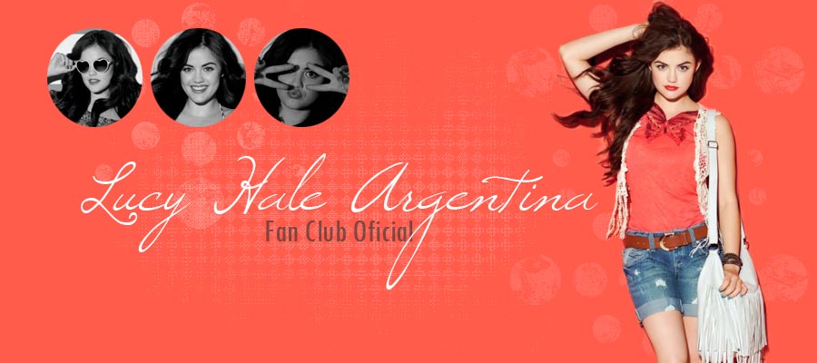 Lucy Hale Argentina Fanclub Oficial