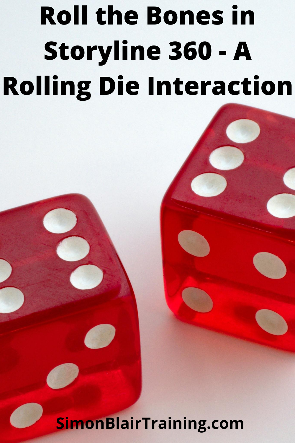 Simon Blair: Roll the Bones in Storyline 360 - A Rolling Die Interaction