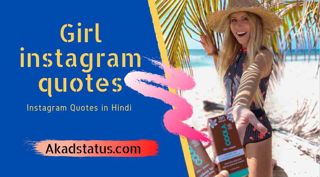 999+ Best Girls quotes for instagram Akad Status
