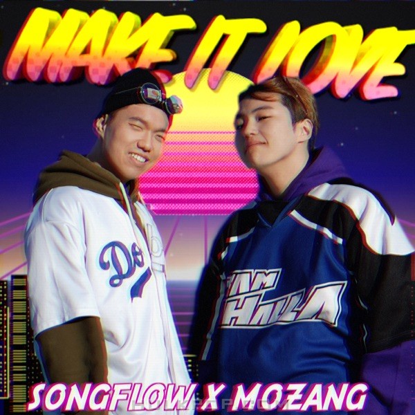 mozang – Make it love (Feat. SONGFLOW) – Single