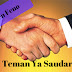 Teman Ya Saudara | Part 4-Selesai