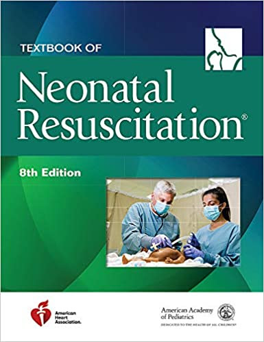 Textbook of Neonatal Resuscitation (NRP) Eighth Edition - BOOK4YOU